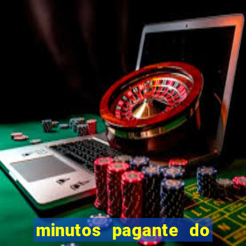 minutos pagante do fortune tiger